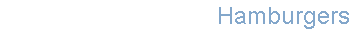 Hamburgers